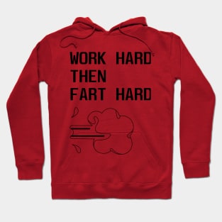 WORK HARD Hoodie